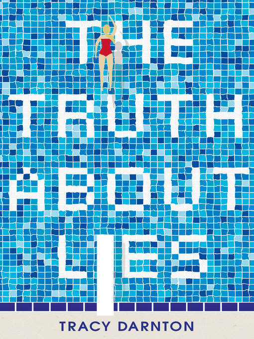 Title details for The Truth About Lies by Tracy Darnton - Available